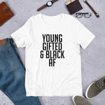 Load image into Gallery viewer, Young Gifted and Black AF Short-Sleeve Unisex T-Shirt
