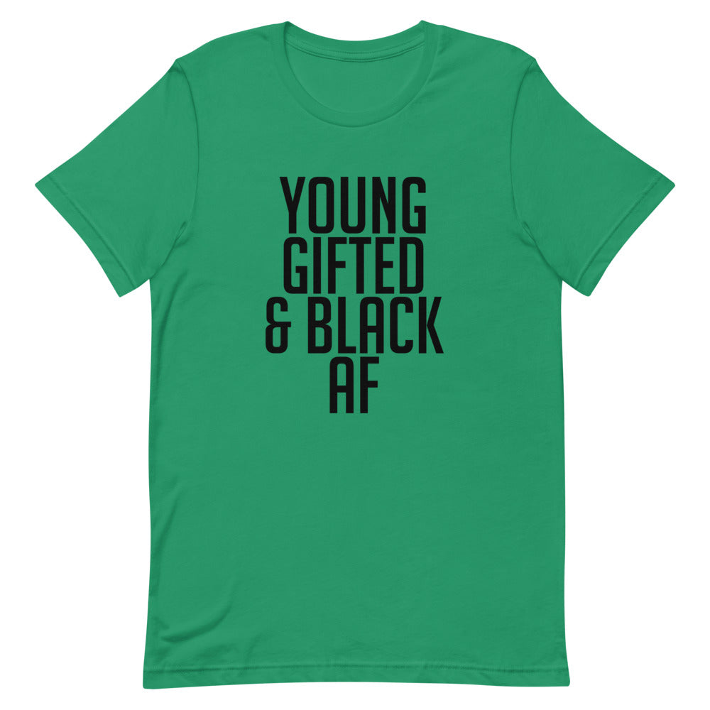 Young Gifted and Black AF Short-Sleeve Unisex T-Shirt