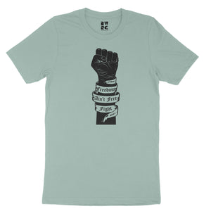 Freedom Ain't Free, Fight Short-Sleeve Unisex T-Shirt