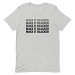 Load image into Gallery viewer, Make It Blacker Short-Sleeve Unisex T-Shirt
